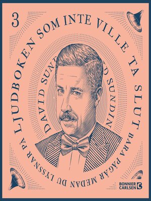 cover image of Ljudboken som inte ville ta slut--del 3